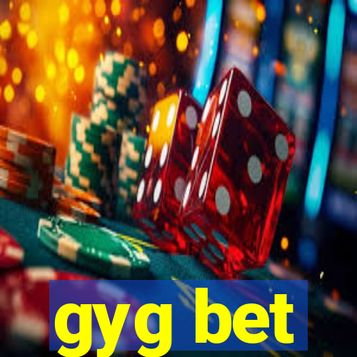 gyg bet